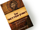 <i>The Better Part</i>, by Father John Bartunek, LC